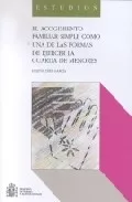 Portada del Libro El Acogimiento Familiar Simple Como Una De Las Formas De Ejercer La Gu de Helena Diez Garcia - 9788478501168