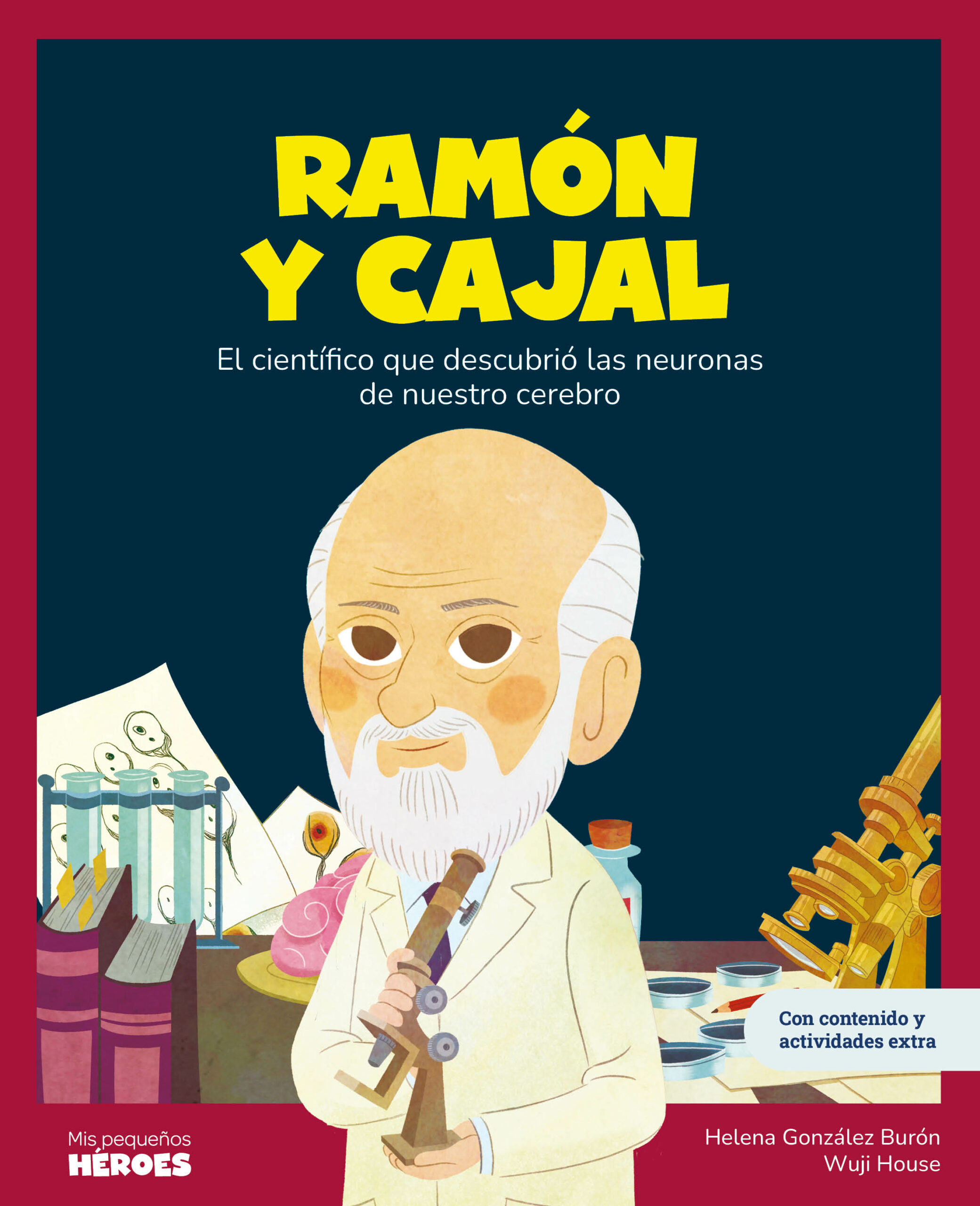 Portada del Libro Ramon Y Cajal (Mis Pequeños Heroes) de Helena Gonzalez Buron - 9788418139222