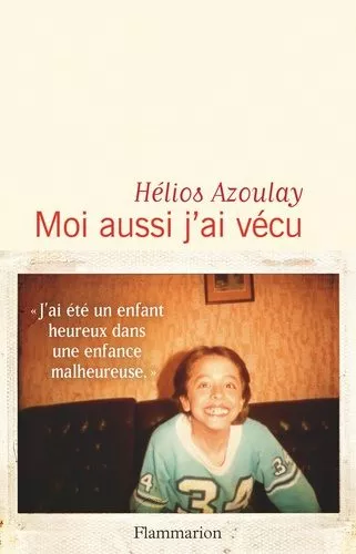 Portada del Libro Moi Aussi J Ai Vecu de Helios Azoulay - 9782081486034