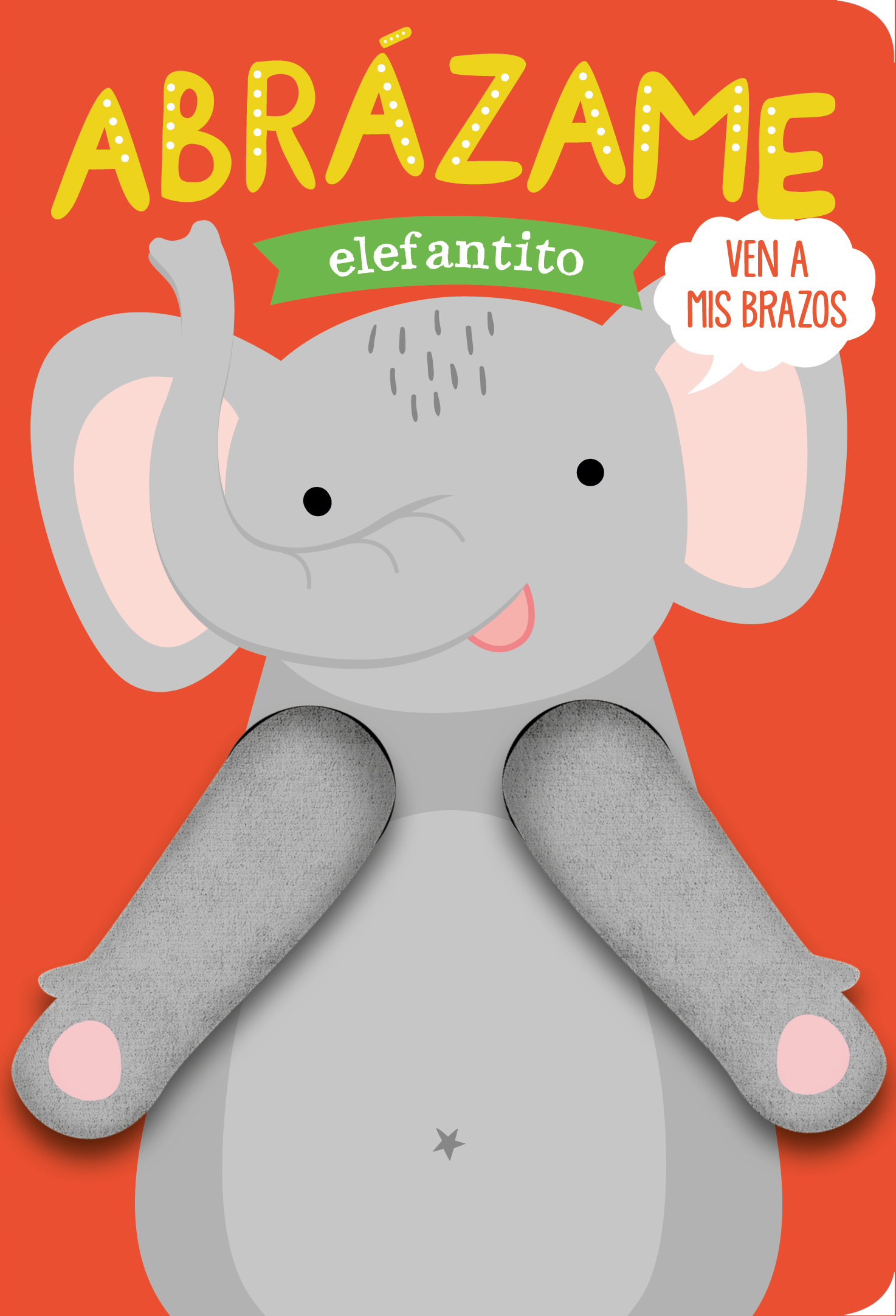 Portada del Libro Abrazame Elefantito de Helmi Verbakel - 9788412156034