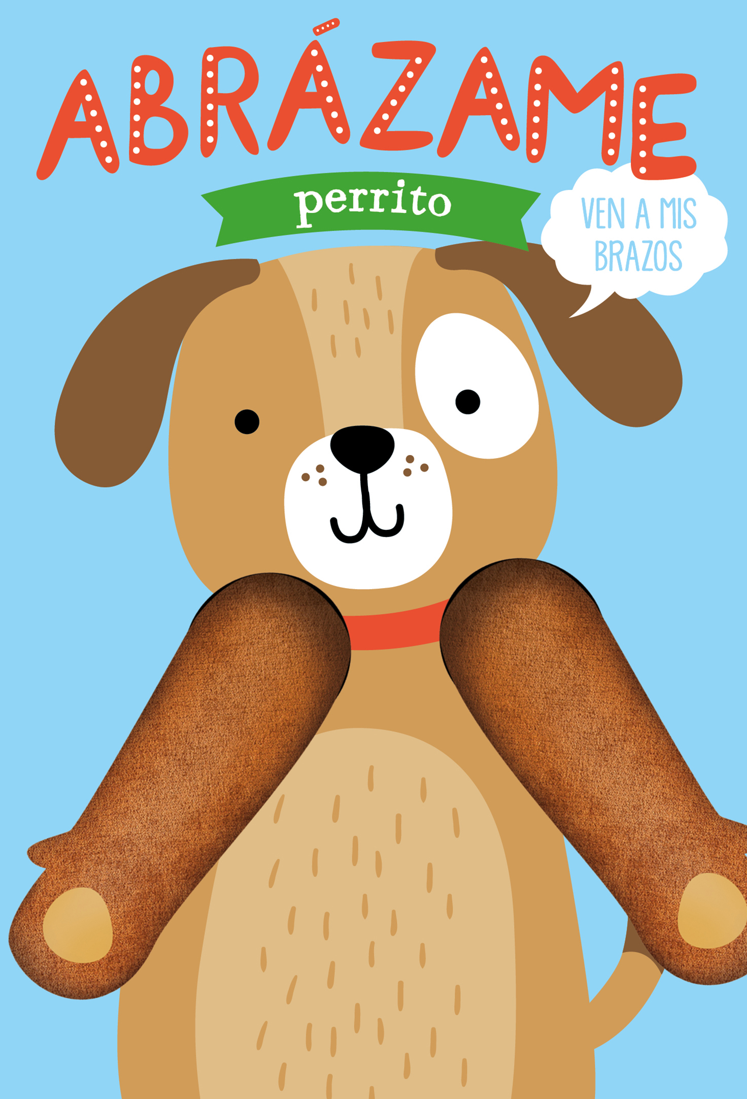 Portada del Libro Abrázame Perrito de Helmi Verbakel - 9788412156010