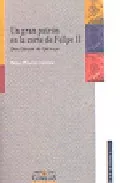 Portada del Libro Un Gran Patron En La Corte De Felipe Ii: Don Gaspar De Quiroga de Henar Pizarro Llorente - 9788484681472