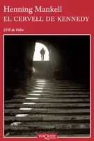 Portada del Libro El Cervell De Kennedy de Henning Mankell - 9788483103524