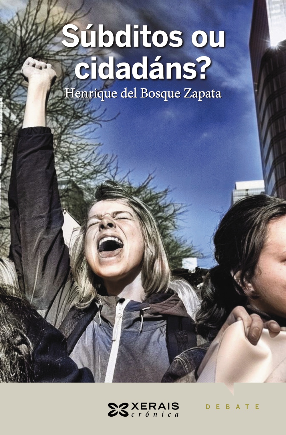 Portada del Libro Subditos Ou Cidadans? de Henrique Del Bosque Zapata - 9788491217046