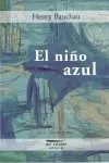 Portada del Libro El Niño Azul de Henry Bauchau - 9789872195441