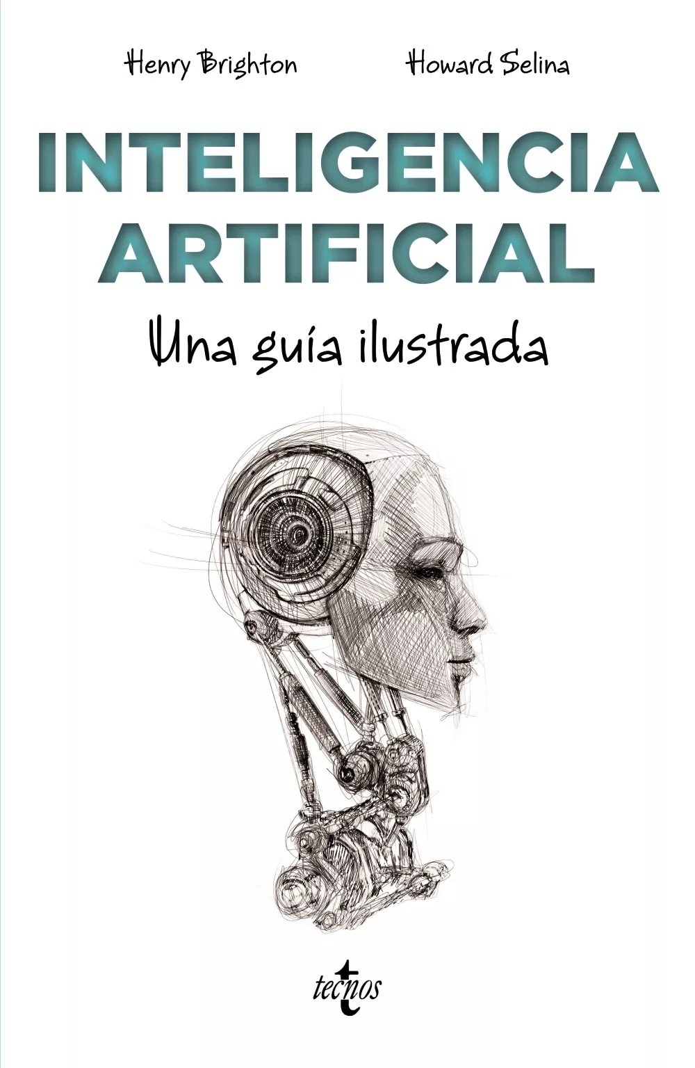 Portada del Libro Inteligencia Artificial: Una Guia Ilustrada de Henry Brighton - 9788430977840