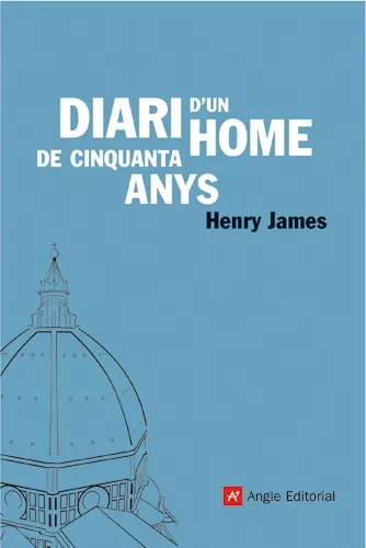 Portada del Libro Diari Dun Home De Cinquanta Anys de Henry James - 9788496521339