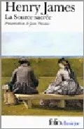 Portada del Libro La Source Sacree de Henry James - 9782070420568