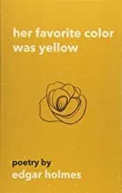 Portada del Libro Her Favorite Color Was Yellow de - 9781981101788