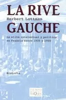 Portada del Libro La Rive Gauche de Herbert Lottman - 9788483104927