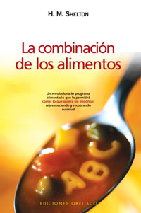 Portada del Libro La Combinacion De Los Alimentos de Herbert M. Shelton - 9788497773973
