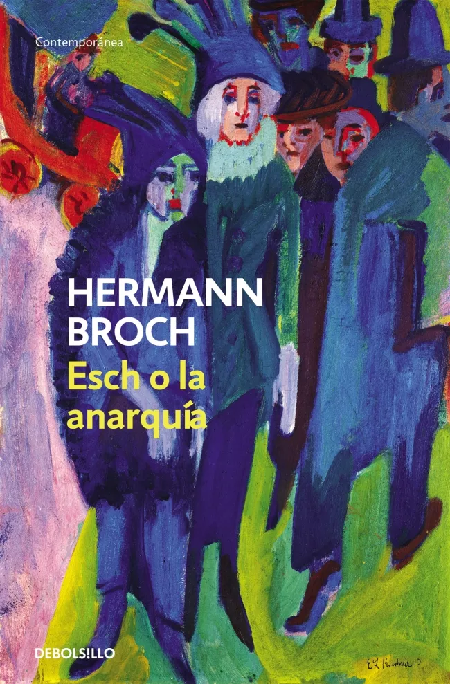 Portada del Libro Esch O La Anarquia (Los Sonambulos 2) de Herman Broch - 9788497939270