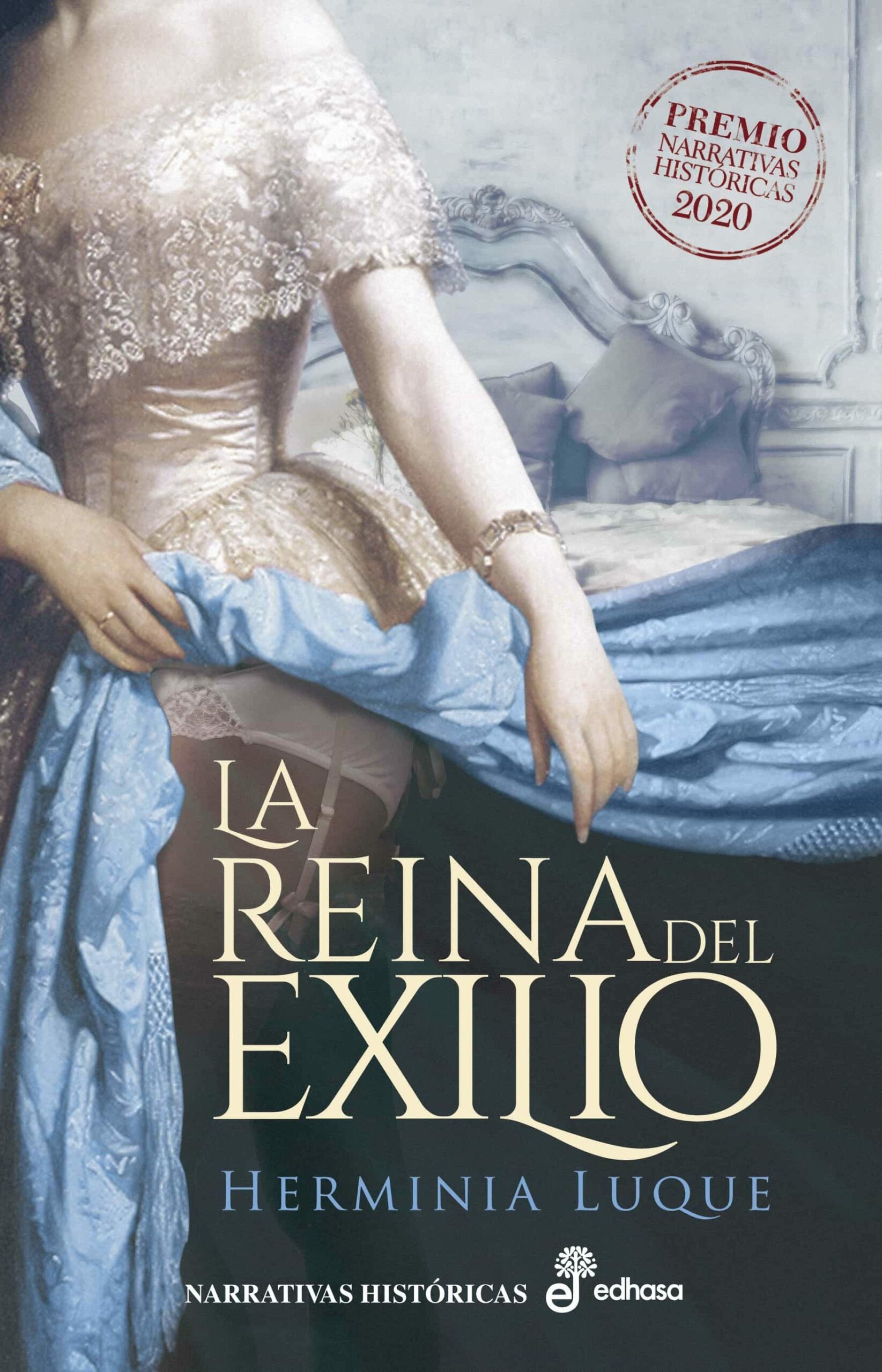 Portada del Libro La Reina Del Exilio (Premio Narrativas Historicas Edhasa 2020) de Herminia Luque - 9788435063593
