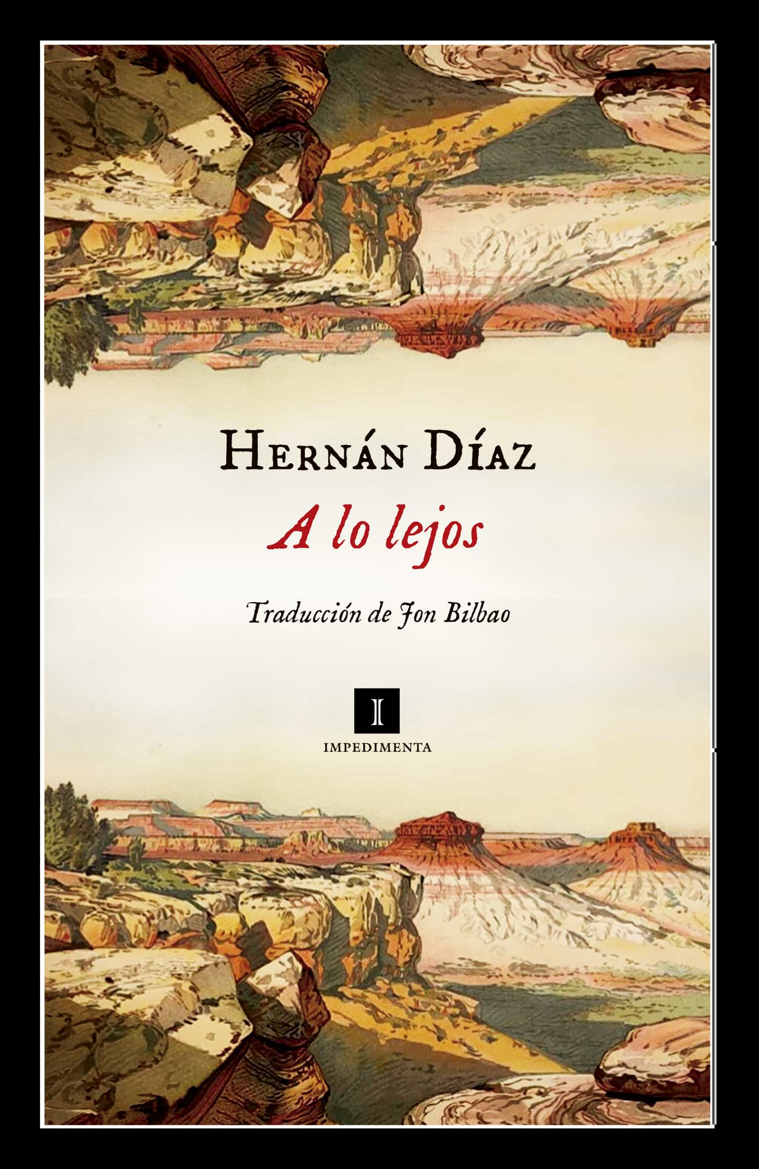 Portada del Libro A Lo Lejos de Hernan Diaz - 9788417553524