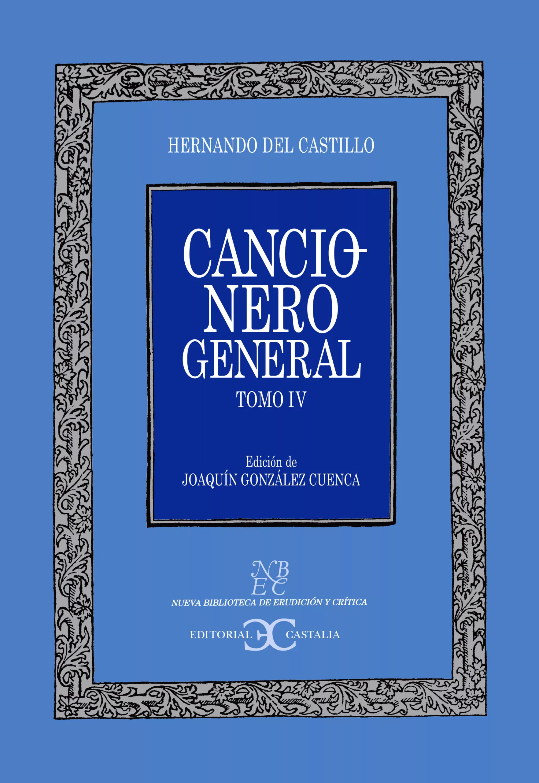 Portada del Libro Cancionero General (T. Iv) de Hernando Del Castillo - 9788497401340