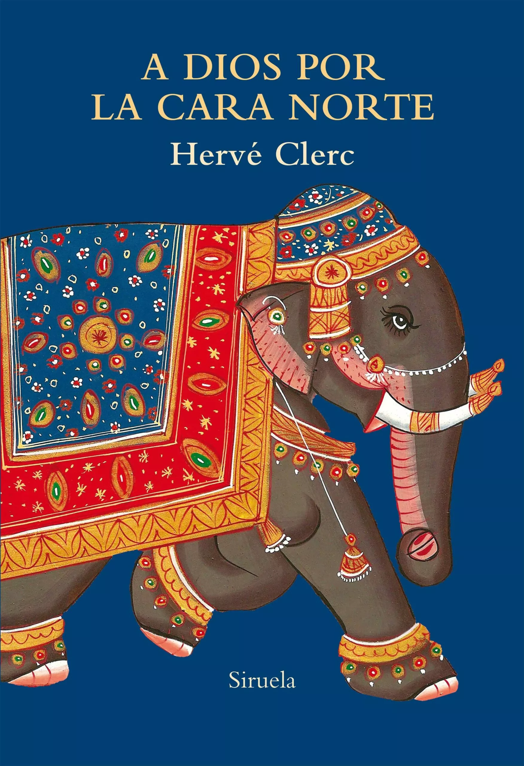 Portada del Libro A Dios Por La Cara Norte de Herve Clerc - 9788417860950