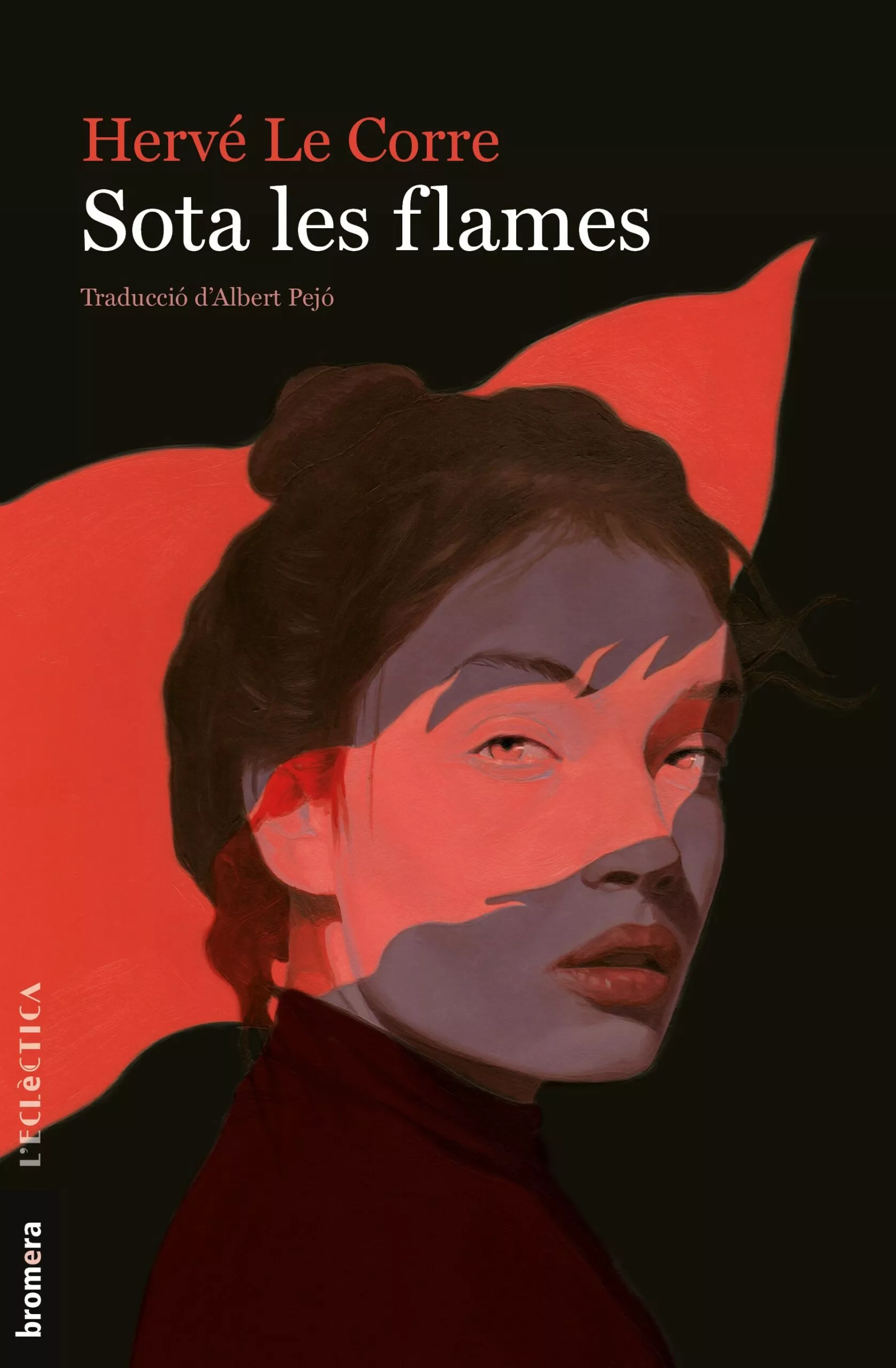 Portada del Libro Sota Les Flames de Herve Le Corre - 9788490263952