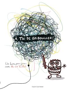 Portada del Libro A Toi De Gribouiller de Herve Tullet - 9791036315855