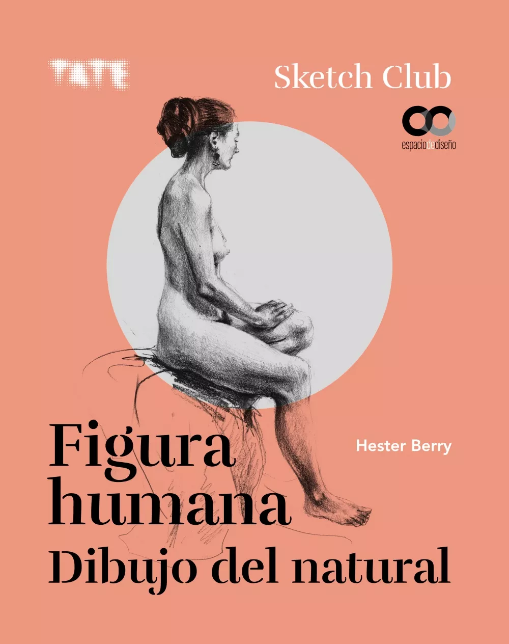 Portada del Libro Figura Humana. Dibujo Del Natural (Espacio De Diseño) de Hester Berry - 9788441542167