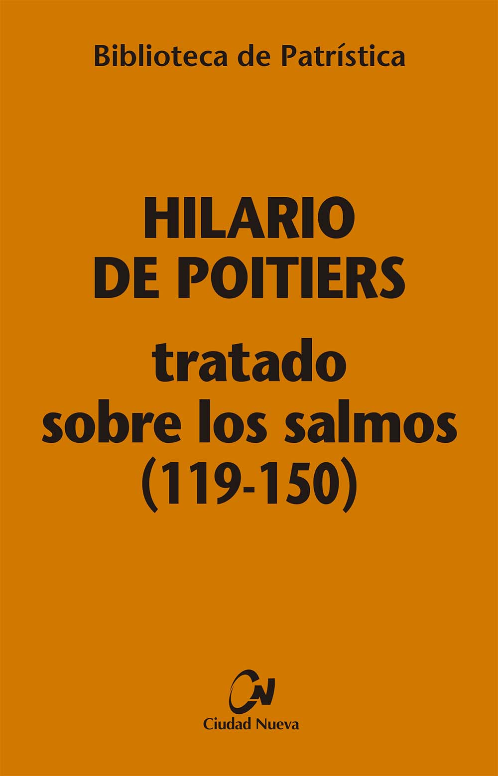 Portada del Libro Tratado Sobre Los Salmos (119-150) [Bpa 114] de Hilario De Poitiers - 9788497154550