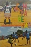 Portada del Libro Compañeras: Historias De Mujeres Zapatistas de Hilary Klein - 9789873687495
