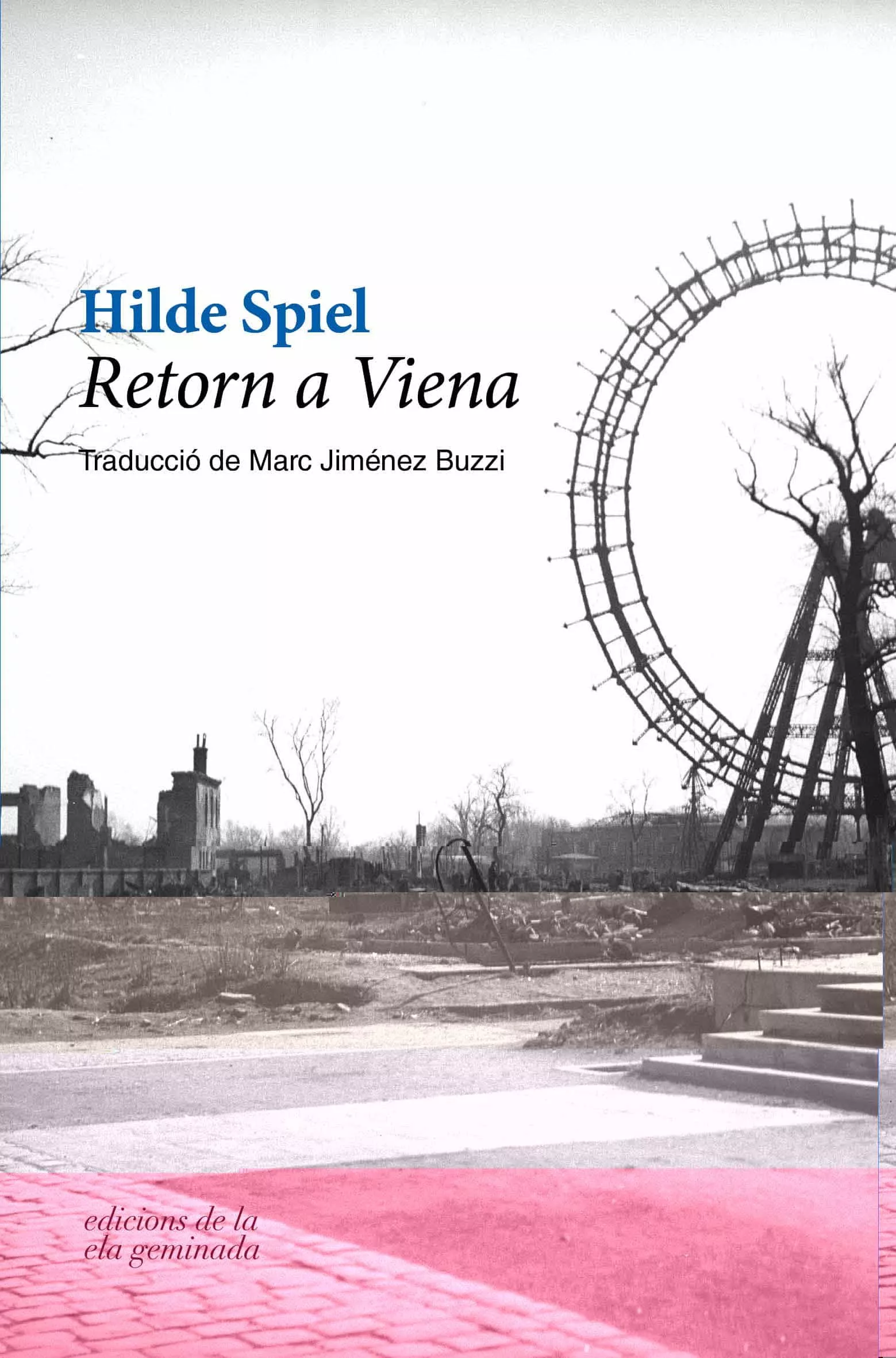 Portada del Libro Retorn A Viena de Hilde Spiel - 9788494856198