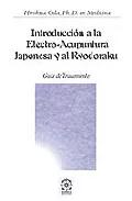 Portada del Libro Introduccion A La Electro-Acupuntura Japonesa Y Al Ryodoraku de Hirohisa Oda - 9788496439160
