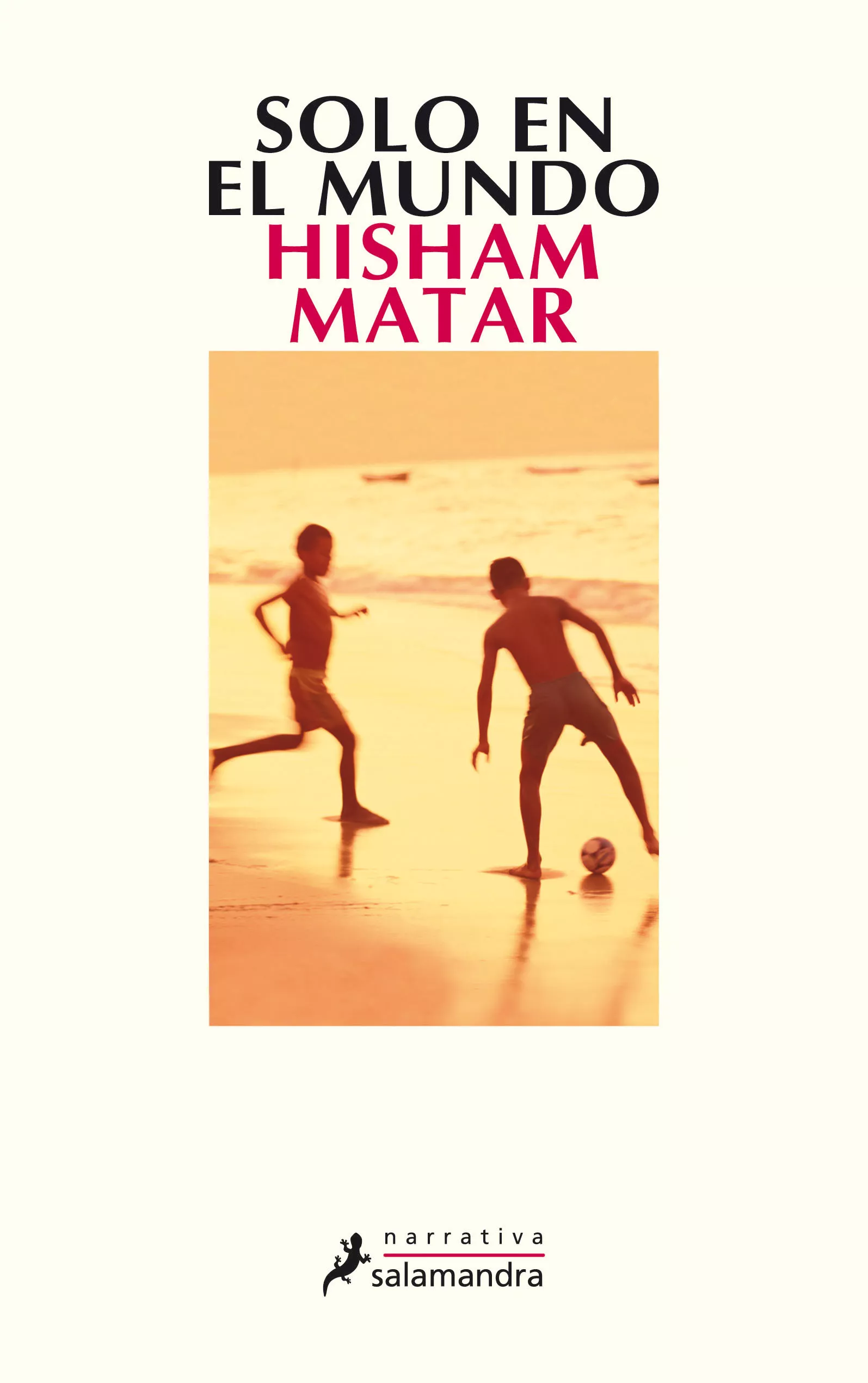 Portada del Libro Solo En El Mundo de Hisham Matar - 9788498380767