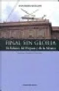 Portada del Libro Final Sin Gloria: Un Balance Del Frepaso Y De La Alianza de Horacio Gonzalez - 9789507864223