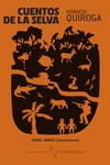 Portada del Libro Cuentos De La Selva de Horacio Quiroga - 9788416575695