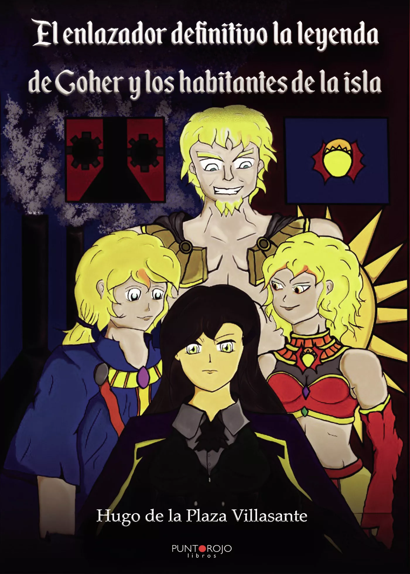 Portada del Libro El Enlazador Definitivo La Leyenda De Goher Y Los Habitantes De La Isl de Hugo De La Plaza Villasante - 9788418031168