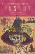 Portada del Libro El Nombre Del Juego Es Posada de Hugo Hiriart - 9789681673543