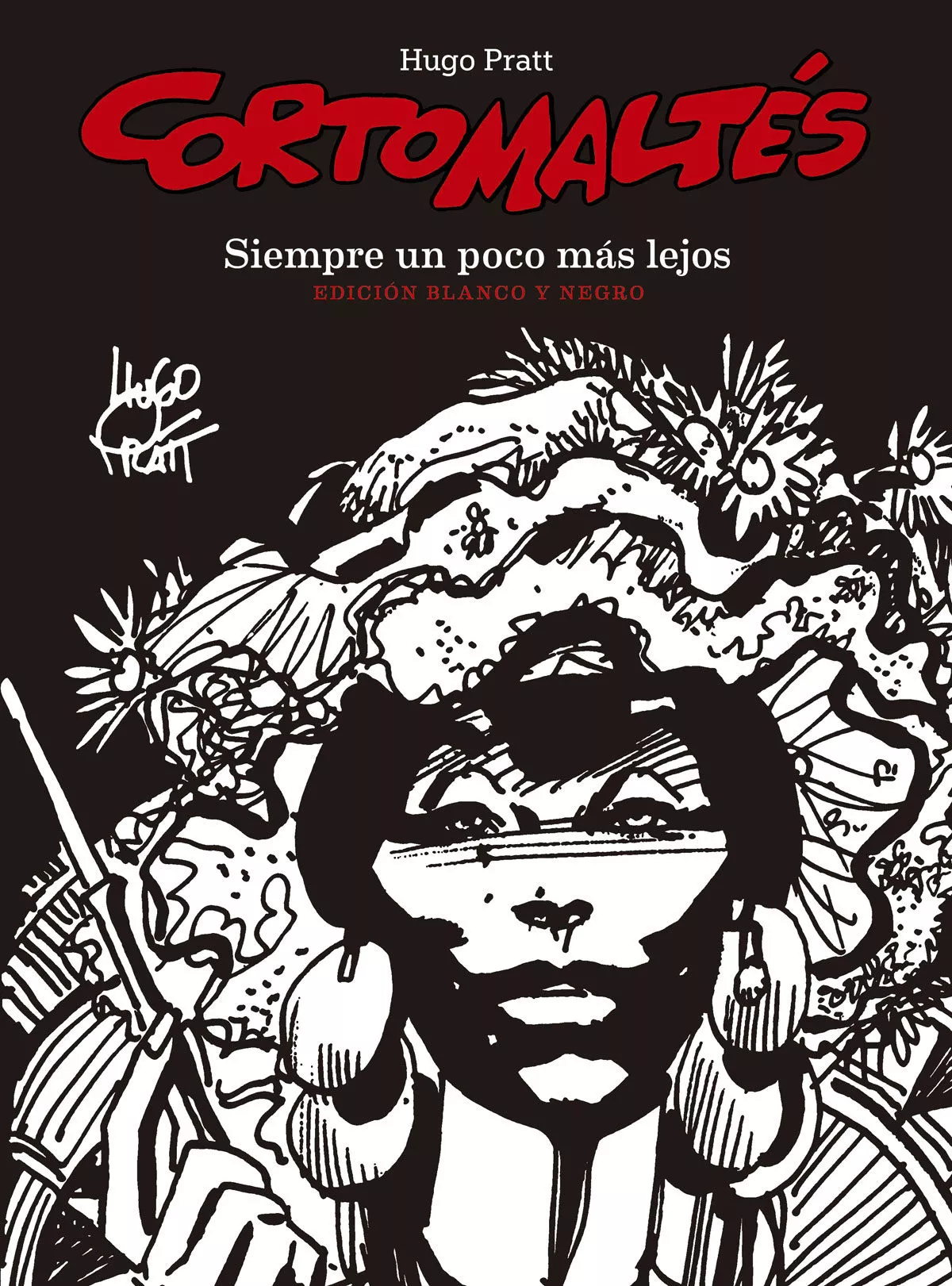 Portada del Libro Corto Maltes: Siempre Un Poco Mas Lejos (Ed. Blanco Y Negro) de Hugo Pratt - 9788467939842