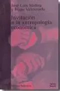 Portada del Libro Invitacion A La Antropologia Economica de Hugo Valenzuela - 9788472903470