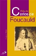 Portada del Libro Vida De Carlos De Foucauld de Hugues Diddier - 9788428528320
