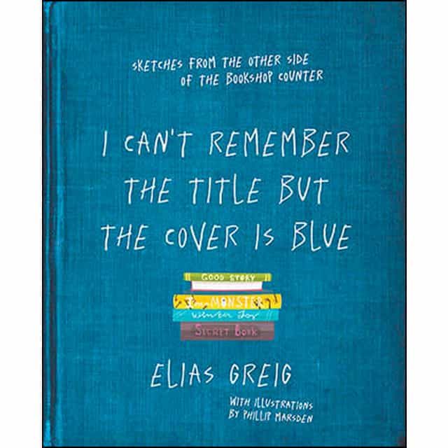 Portada del Libro I Can T Remember The Title But The Cover Is Blue: Sketches From The Ot de - 9781760529451