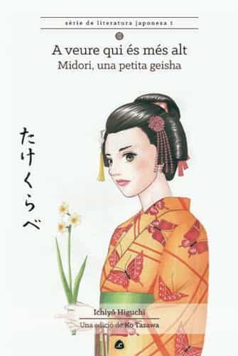 Portada del Libro A Veure Qui Es Mes Alt de Ichiyo Higuchi - 9788494370731