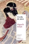 Portada del Libro Un Dia De Nieve de Ichiyo Higuchi - 9788417419301