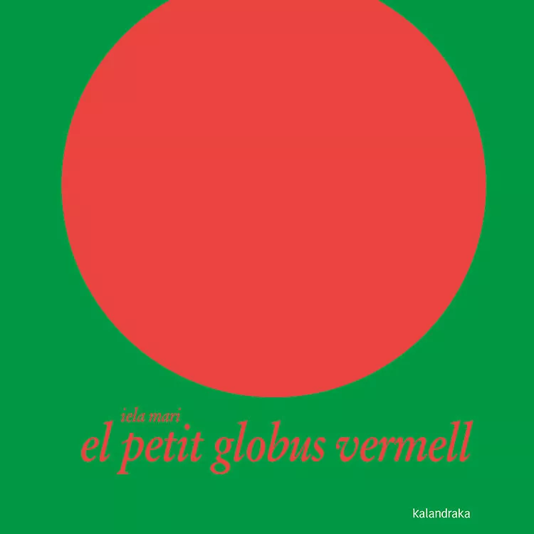 Portada del Libro El Petit Globus Vermell de Iela Mari - 9788484645375