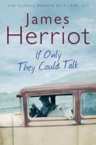 Portada del Libro If Only They Could Talk: The Classic Memoir Of A 1930S Vet de - 9780330518154