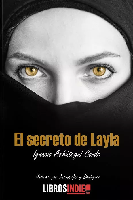 Portada del Libro El Secreto De Layla de Ignacio Achutegui Conde - 9788418112171