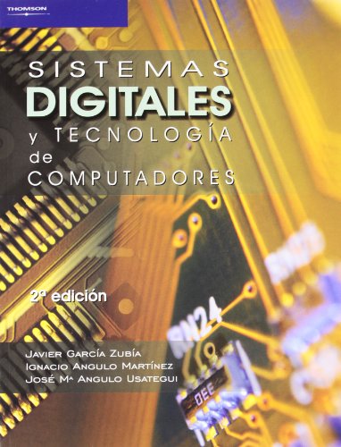 Portada del Libro Sistemas Digitales Y Tecnologia De Computadores de Ignacio Angulo Martinez - 9788497324861