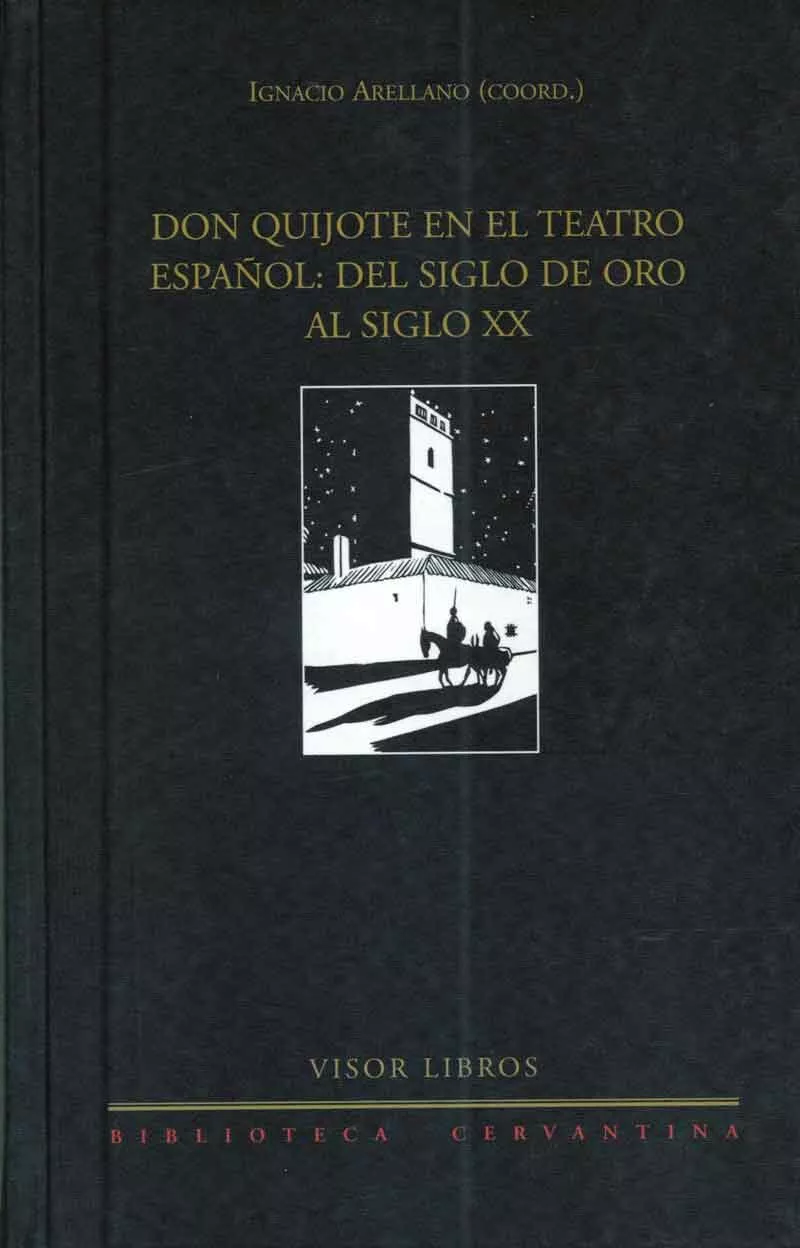 Portada del Libro Don Quijote En El Teatro Español de Ignacio Arellano - 9788475228280