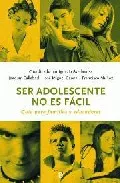 Portada del Libro Ser Adolescente No Es Facil de Ignacio Avellanosa - 9788497344890