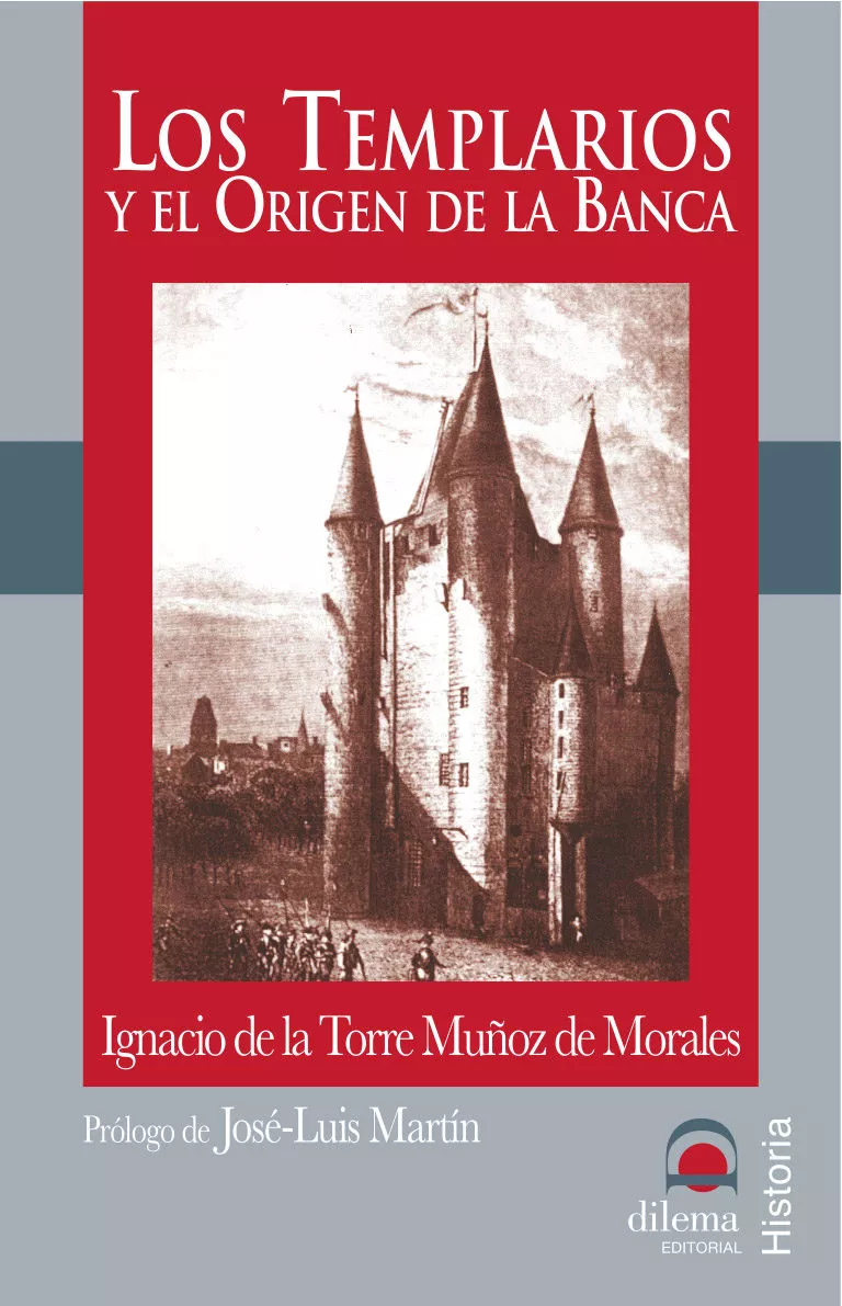 Portada del Libro Los Templarios Y El Origen De La Banca de Ignacio De La Torre Muñoz - 9788496079663