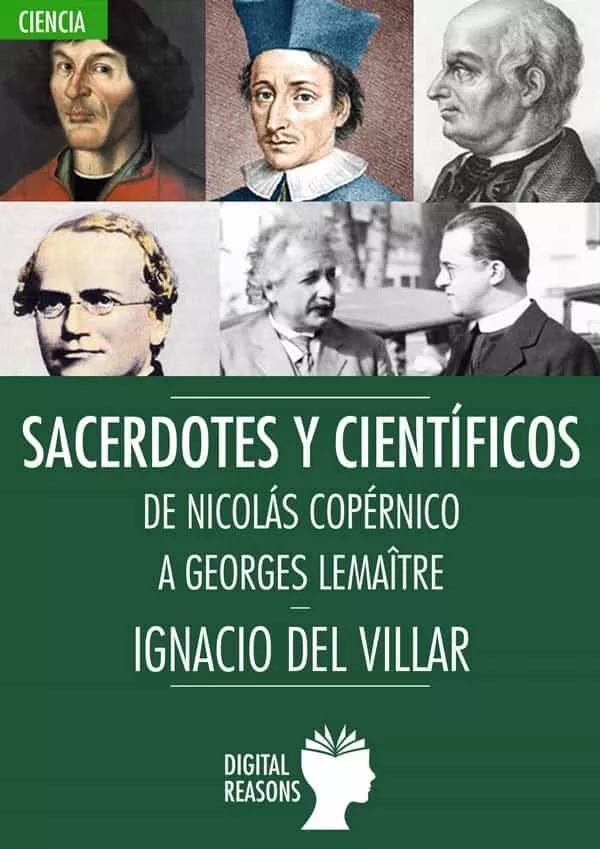 Portada del Libro Sacerdotes Y Cientificos. De Nicolas Copernico A Georges Lamaitre de Ignacio Del Villar - 9788412088847