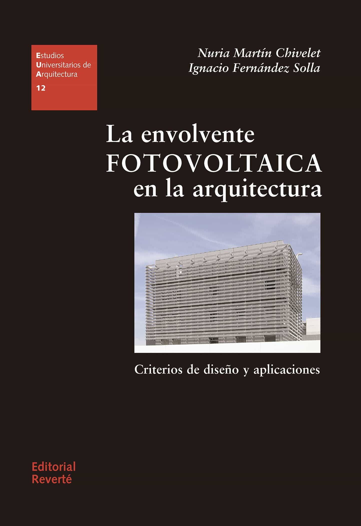 Portada del Libro La Envolvente Fotovoltaica En La Arquitectura de Ignacio Fernandez Solla - 9788429121124