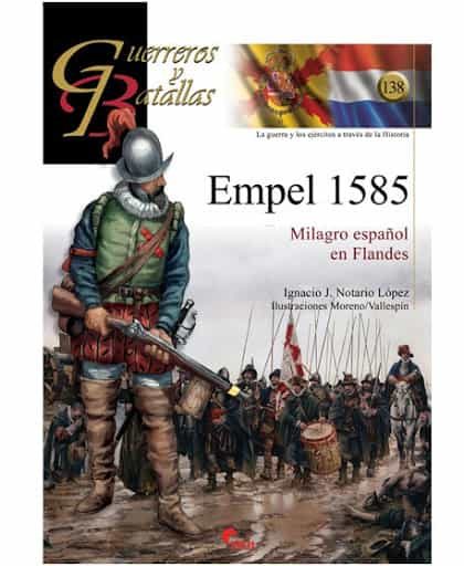Portada del Libro Empel 1585: Milagro Español En Flandes de Ignacio Jose Notario Lopez - 9788412108583
