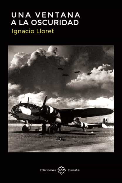 Portada del Libro Una Ventana A La Oscuridad de Ignacio Lloret - 9788477683872