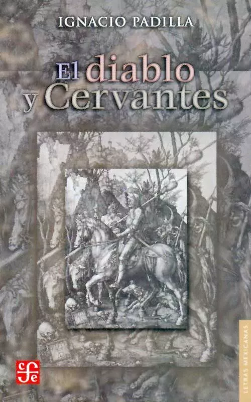 Portada del Libro El Diablo Y Cervantes de Ignacio Padilla - 9789681677978
